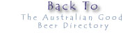 Back to The Australian Good Beer Directory